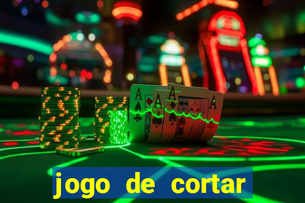 jogo de cortar frutas ganhar dinheiro